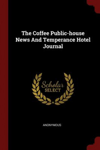 Carte Coffee Public-House News and Temperance Hotel Journal Anonymous
