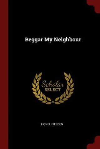 Книга Beggar My Neighbour LIONEL FIELDEN