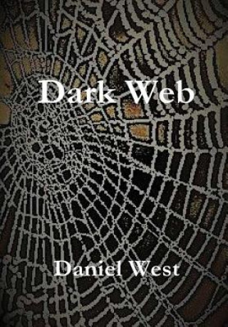 Könyv Dark Web DANIEL WEST