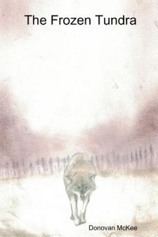 Kniha Frozen Tundra DONOVAN MCKEE