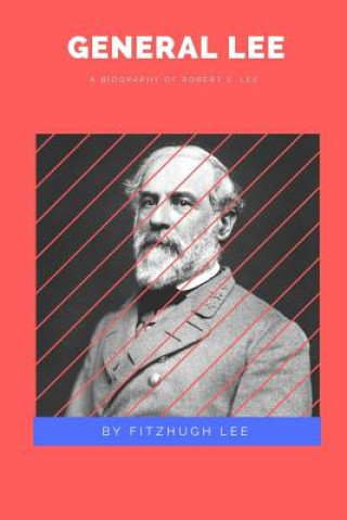 Book General Lee FITZHUGH LEE