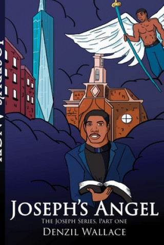 Kniha Joseph's Angel: The Joseph Series, Part 1 Denzil Wallace