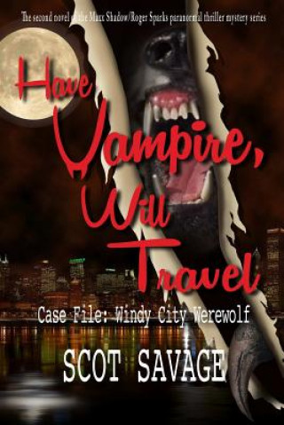 Carte Have Vampire, Will Travel - Case File Scot Savage