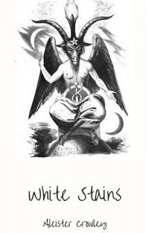Книга White Stains Aleister Crowley