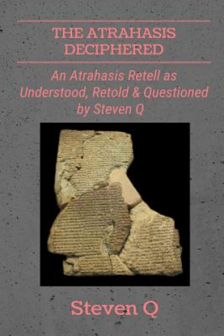 Könyv Atrahasis Deciphered STEVEN Q