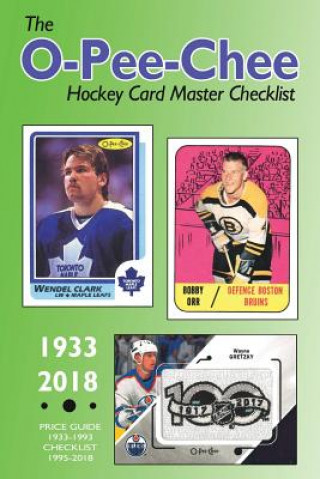 Könyv (Past edition) The O-Pee-Chee Hockey Card Master Checklist 2018 Richard Scott
