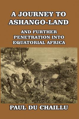 Kniha Journey to Ashango-Land PAUL DU CHAILLU