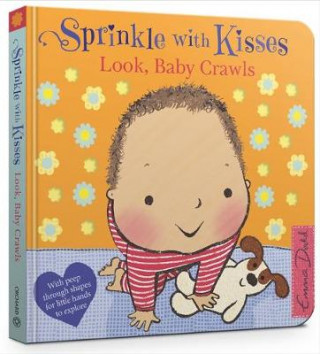 Książka Sprinkle With Kisses: Look, Baby Crawls Emma Dodd