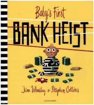 Könyv Baby's First Bank Heist Jim (De Montfort University Whalley