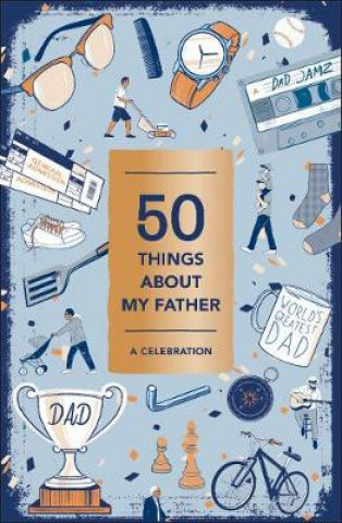 Könyv 50 Things About My Father (Fill-in Gift Book) Abrams Noterie