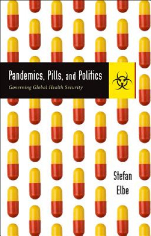 Kniha Pandemics, Pills, and Politics Elbe