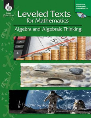 Kniha Leveled Texts for Mathematics: Algebra and Algebraic Thinking Lori Barker