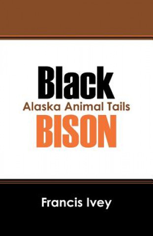 Buch Black Bison FRANCIS IVEY