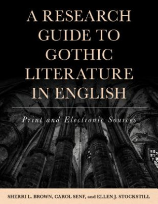 Kniha Research Guide to Gothic Literature in English Sherri L. Brown