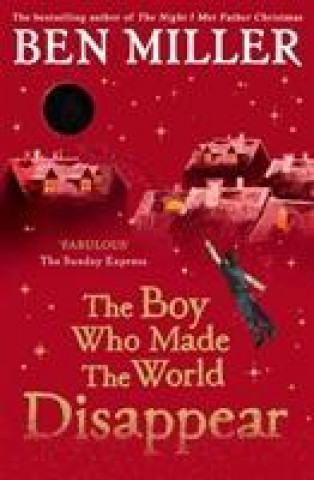 Book Boy Who Made the World Disappear BEN MILLER