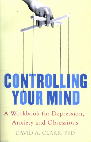 Könyv Controlling Your Mind David A. Clark