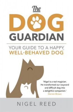Kniha Dog Guardian Nigel Reed