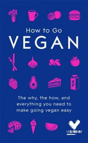 Книга How To Go Vegan Veganuary
