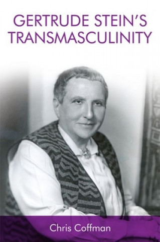 Kniha Gertrude Stein's Transmasculinity Chris Coffman