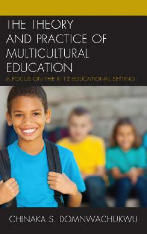 Carte Theory and Practice of Multicultural Education Chinaka S. DomNwachukwu