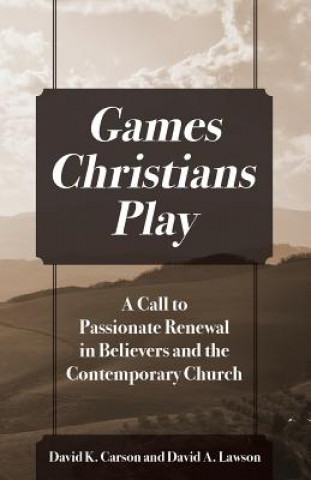 Libro Games Christians Play DAVID K CARSON