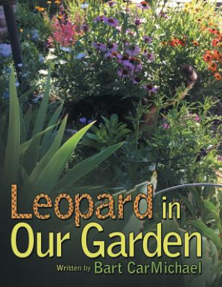 Buch Leopard in Our Garden BART CARMICHAEL
