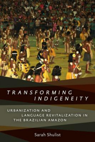 Carte Transforming Indigeneity Sarah Shulist