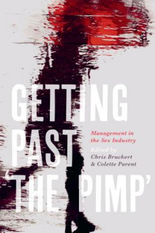 Книга Getting Past 'the Pimp' Chris Bruckert