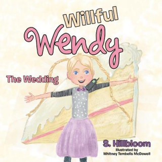 Boek Willful Wendy S. HILLBLOOM