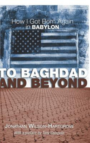 Carte To Baghdad and Beyond Jonathan Wilson-Hartgrove