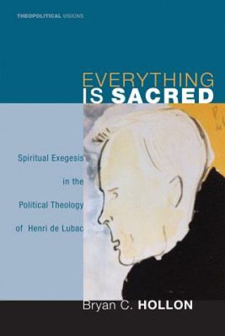 Knjiga Everything Is Sacred Bryan C. Hollon