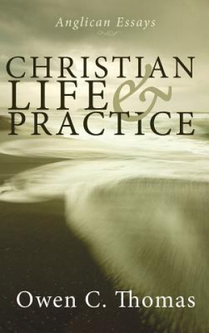 Buch Christian Life and Practice Owen C. Thomas