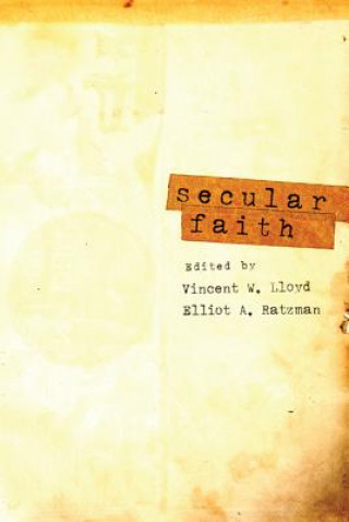 Boek Secular Faith Vincent W. Lloyd