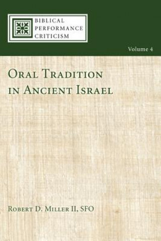 Kniha Oral Tradition in Ancient Israel Miller