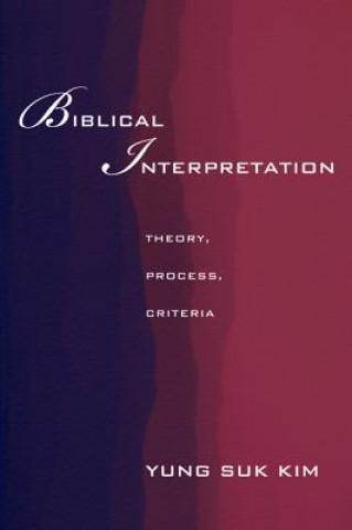 Книга Biblical Interpretation YUNG SUK KIM