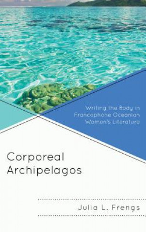 Carte Corporeal Archipelagos Julia Frengs