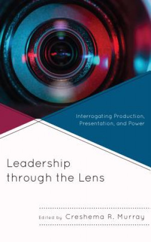 Kniha Leadership through the Lens Creshema R Murray