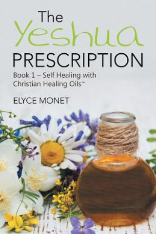 Книга Yeshua Prescription ELYCE MONET