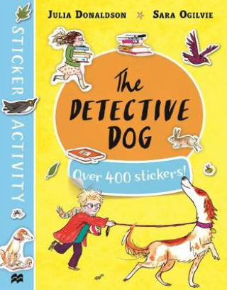 Kniha Detective Dog Sticker Book DONALDSON  JULIA