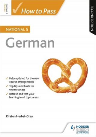 Libro How to Pass National 5 German, Second Edition Kirsten Herbst-Gray