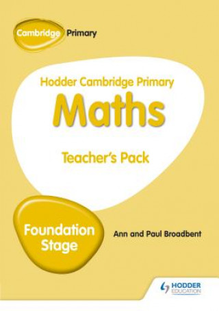 Kniha Hodder Cambridge Primary Maths Teacher's  Pack Foundation Stage Paul Broadbent