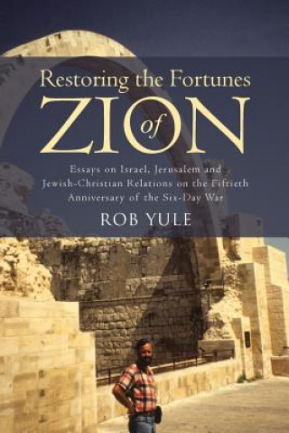 Kniha Restoring the Fortunes of Zion ROB YULE