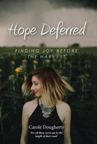 Kniha Hope Deferred CAROLE DOUGHERTY