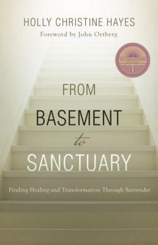 Carte From Basement to Sanctuary HOLLY CHRISTI HAYES