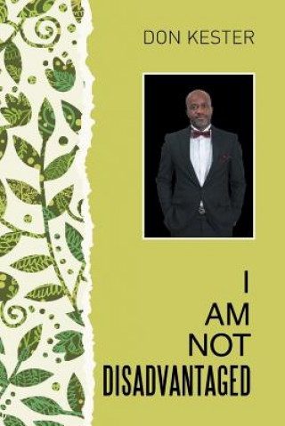 Livro I Am Not Disadvantaged DON KESTER