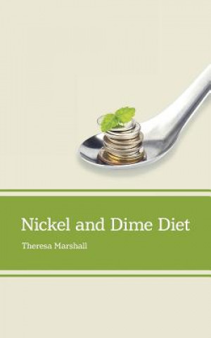 Książka Nickel and Dime Diet THERESA MARSHALL