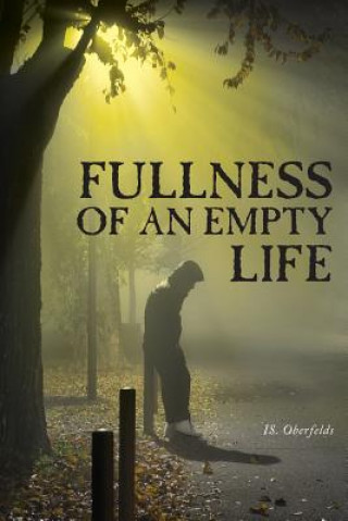 Buch Fullness of an Empty Life IS. OBERFELDS