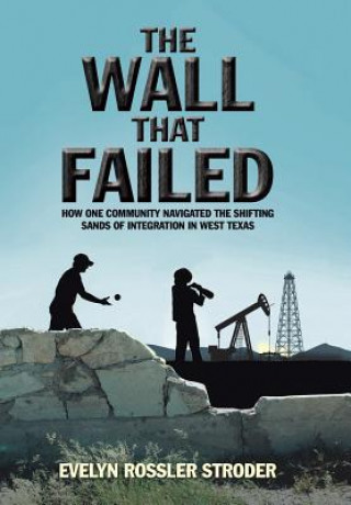 Książka Wall That Failed EVELYN ROSS STRODER
