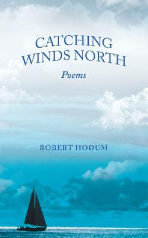 Libro Catching Winds North ROBERT HODUM