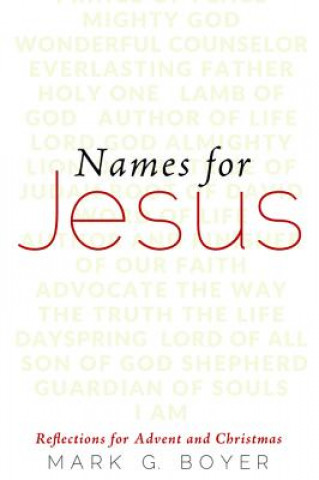 Carte Names for Jesus MARK G. BOYER